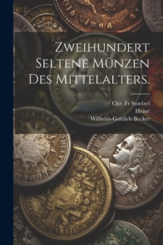 Paperback Zweihundert Seltene Münzen des Mittelalters. [German] Book