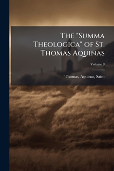 Paperback The "Summa Theologica" of St. Thomas Aquinas; Volume 8 Book