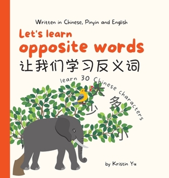 Hardcover Let's Learn Opposite Words [Chinese] [Large Print] Book