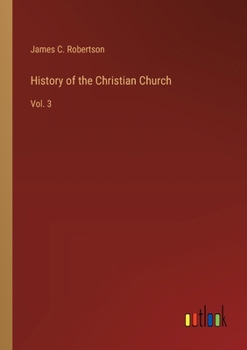 Paperback History of the Christian Church: Vol. 3 Book