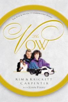 Hardcover The Vow: The Kim & Krickitt Carpenter Story Book