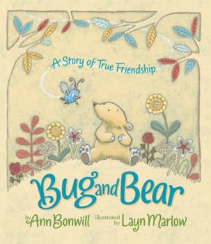 Hardcover Bug and Bear: A Story of True Friendship Book