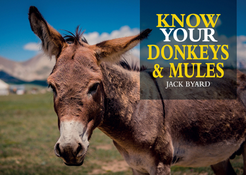 Paperback Know Your Donkeys & Mules Book