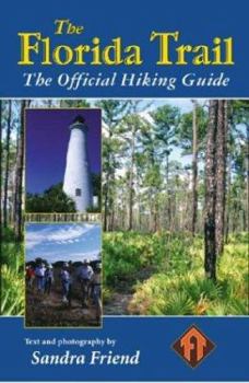 Paperback The Florida Trail: The Official Hiking Guide Book