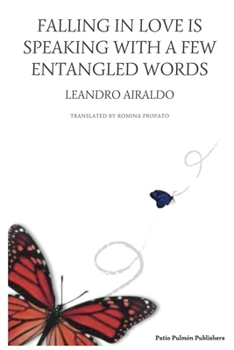 Paperback Falling in love is speaking with a few entangled words Book