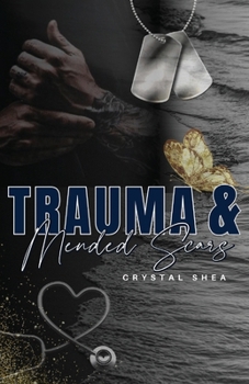 Paperback Trauma and Mended Scars Book