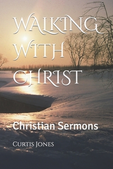 Paperback Walking with Christ: Christian Sermons Book