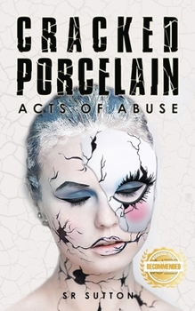 Paperback Cracked Porcelain: Acts of Abuse Part One Book