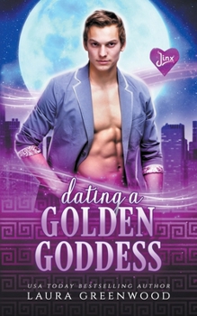 Dating A Golden Goddess (Jinx Paranormal Dating Agency) - Book #2 of the Jinx Paranormal Dating Agency