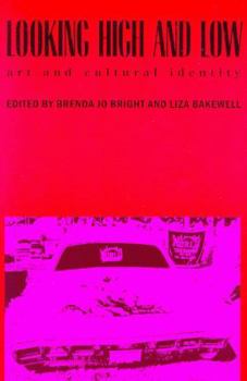 Paperback Looking High and Low: Art and Cultural Identity Book