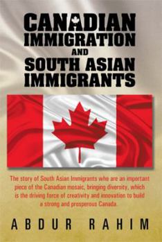 Hardcover Canadian Immigration and South Asian Immigrants Book
