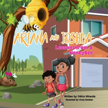 Paperback Ariana and Joshua: Lessons from a Honeybee Book