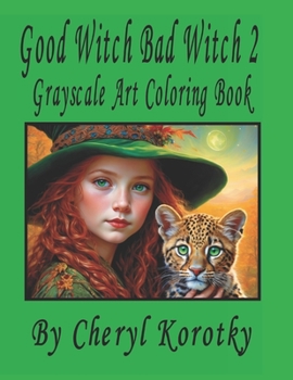 Paperback Good Witch Bad Witch 2: Grayscale Art Coloring Book
