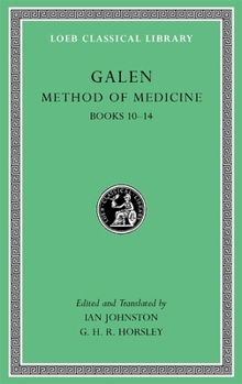 Hardcover Method of Medicine, Volume III: Books 10-14 [Greek, Ancient (To 1453)] Book