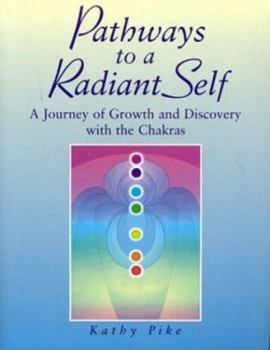 Paperback Pathways to a Radiant Self Book