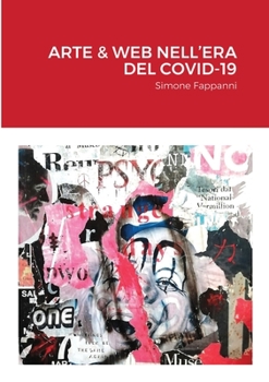 Paperback Arte & Web Nell'era del Covid-19 [Italian] Book