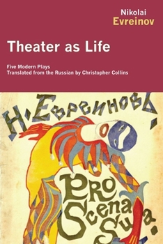 Paperback Theater as Life: Five Modern Plays Book