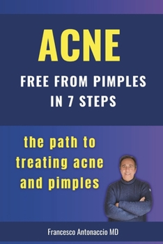 Paperback Acne free from pimples in 7 steps: The path to treating acne and pimples Book