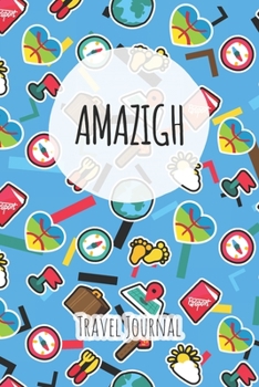 Amazigh Travel Journal: 6x9 Travel planner I Road trip planner I Dot grid journal I Travel notebook I Travel diary I Pocket journal I Gift for Backpacker