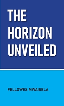 Paperback The Horizon Unveiled Book