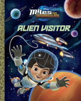 Hardcover Alien Visitor (Disney Junior: Miles From Tomorrowland) (Big Golden Book) Book