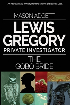 Paperback The Gobo Bride: A Lewis Gregory Mystery Book