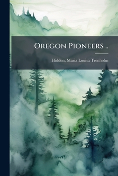 Paperback Oregon Pioneers .. Book