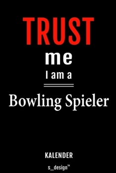 Kalender für Bowling Spieler: Immerwährender Kalender / 365 Tage Tagebuch / Journal [3 Tage pro Seite] für Notizen, Planung / Planungen / Planer, Erinnerungen, Sprüche (German Edition)