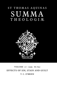 Effects of sin, stain and guilt (la2ae. 86-89); - Book #27 of the Summa Theologiae