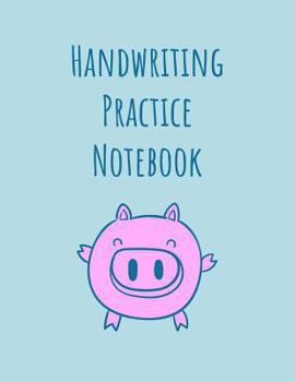 Paperback Handwriting Practice Notebook: Pig Cover - Premium Penmanship Practice Paper - Practice Writing with a Center Dashed Line - 110 Pages Book