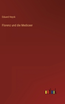 Hardcover Florenz und die Mediceer [German] Book