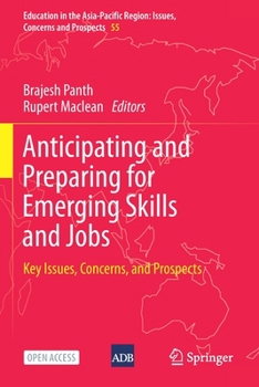 Paperback Anticipating and Preparing for Emerging Skills and Jobs: Key Issues, Concerns, and Prospects Book