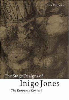 Paperback The Stage Designs of Inigo Jones: The European Context Book