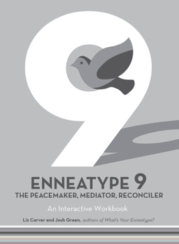 Paperback Enneatype 9: The Peacemaker, Mediator, Reconciler: An Interactive Workbook Book