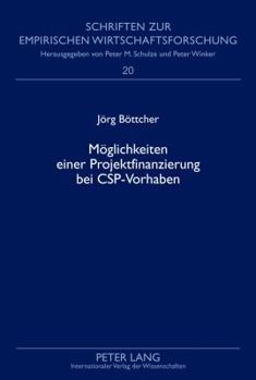 Hardcover Moeglichkeiten Einer Projektfinanzierung Bei Csp-Vorhaben [German] Book