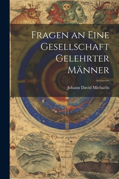 Paperback Fragen an eine Gesellschaft Gelehrter Männer [German] Book