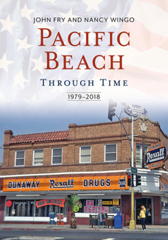 Paperback Pacific Beach Through Time: 1979-2018 Book