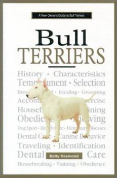Hardcover A New Owner's Guide to Bull Terriers Book
