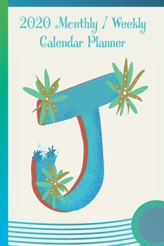 Paperback J: 2020 Yearly, Monthly and Weekly Planner Calendar - 6" x 9" Monogram Letter J Book