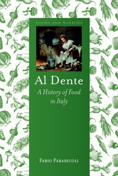 Hardcover Al Dente: A History of Food in Italy Book