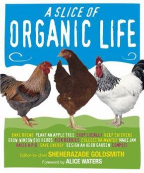 Hardcover A Slice of Organic Life Book