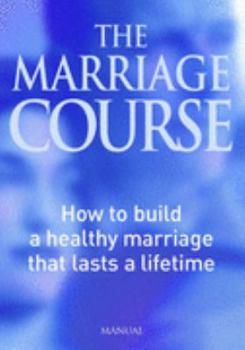 Paperback The Marriage Course Manual Book
