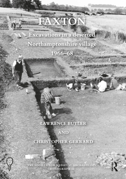 Hardcover Faxton: Excavations in a Deserted Northamptonshire Village 1966-68 Book