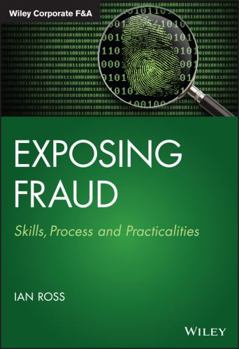 Exposing Fraud: Skills, Process and Practicalities