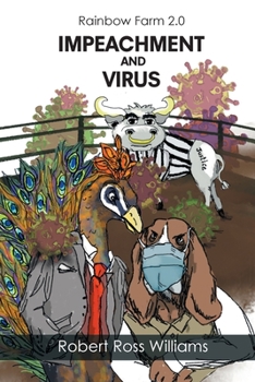 Rainbow Farm 2.0: Impeachment and Virus