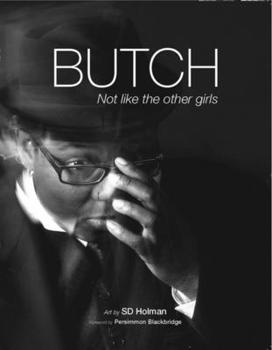 Paperback Butch: Not Like the Other Girls Book