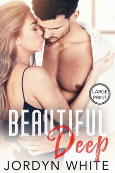 Paperback Beautiful Deep [Large Print] Book