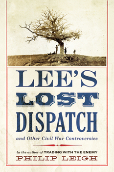 Paperback Lee's Lost Dispatch and Other Civil War Controversies Book