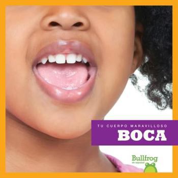 Boca / Mouth - Book  of the Tu Cuerpo Maravilloso / Your Amazing Body