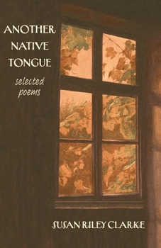 Another Native Tongue : Selected Poems
